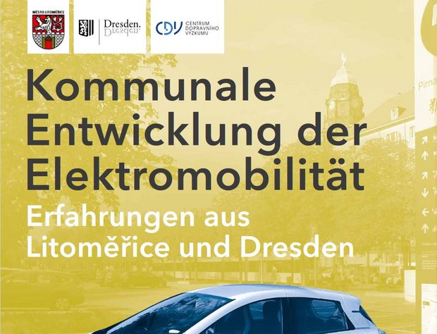 Titelblatt der Publikation "Kommunale Entwicklung der Elektromobilität - Erfahrungen aus Litoměřice und Dresden, September 2019"